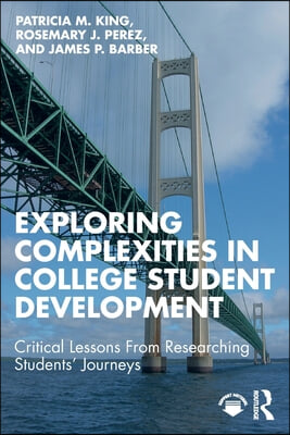 Exploring Complexities in College Student Development