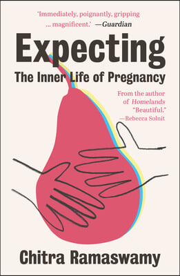 Expecting: The Inner Life of Pregnancy