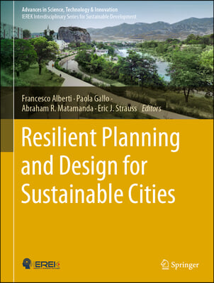 Resilient Planning and Design for Sustainable Cities