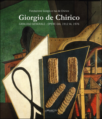 Giorgio de Chirico: Catalogo Generale. Opere Dal 1912-1976.