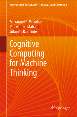 Cognitive Computing for Machine Thinking