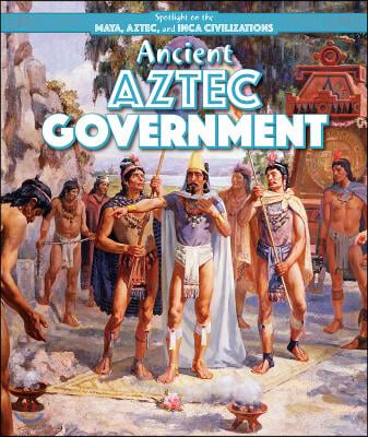 Ancient Aztec Government