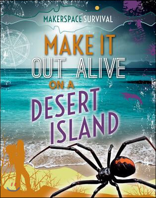 Make It Out Alive on a Desert Island