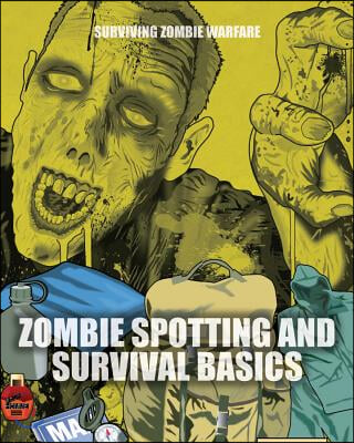 Zombie Spotting and Survival Basics