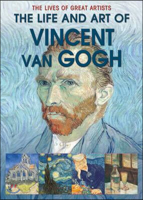 The Life and Art of Vincent Van Gogh