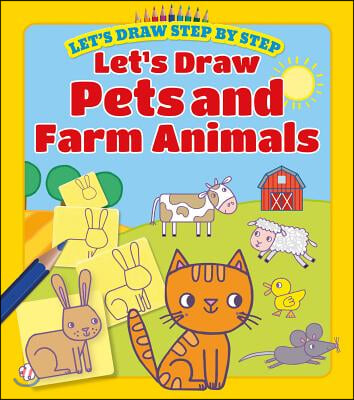 Let's Draw Pets and Farm Animals