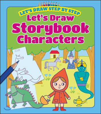 Let&#39;s Draw Storybook Characters