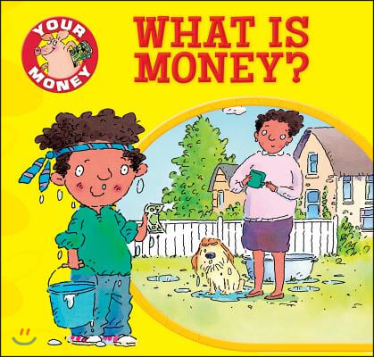 What Is Money?