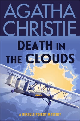 Death in the Clouds: A Hercule Poirot Mystery: The Official Authorized Edition