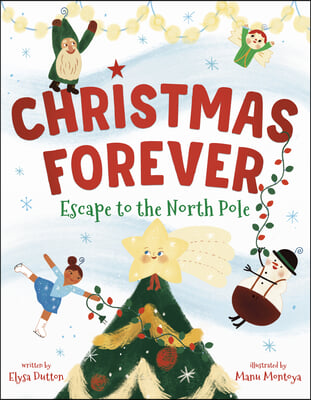 Christmas Forever: Escape to the North Pole