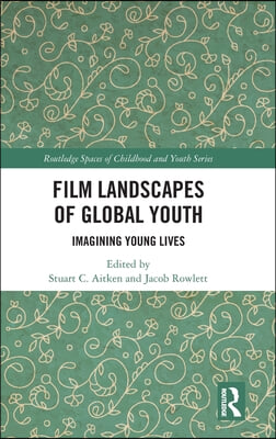 Film Landscapes of Global Youth