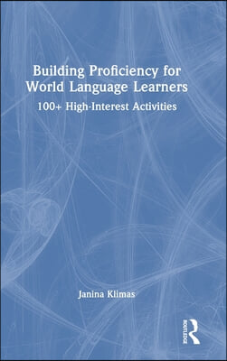 Building Proficiency for World Language Learners