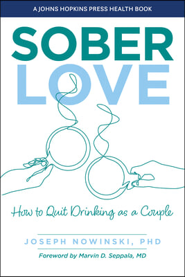 Sober Love: How to Quit Drinking as a Couple