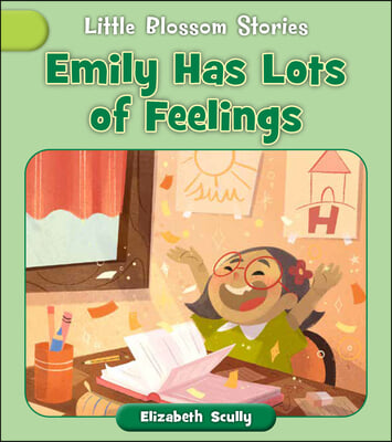 Emily Has Lots of Feelings