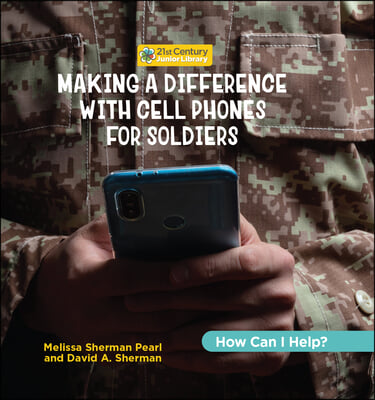 Making a Difference with Cell Phones for Soldiers