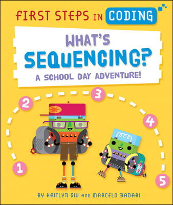 What&#39;s Sequencing?: A School Day Adventure!