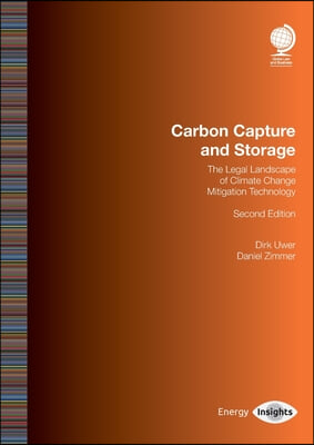 Carbon Capture and Storage: The Legal Landscape of Climate Change and Mitigation Technology