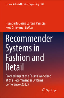 Recommender Systems in Fashion and Retail: Proceedings of the Fourth Workshop at the Recommender Systems Conference (2022)