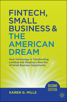 Fintech, Small Business &amp; the American Dream: How Technology Is Transforming Lending and Shaping a New Era of Small Business Opportunity