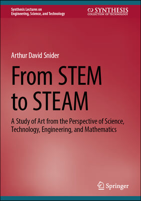 From Stem to Steam: A Study of Art from the Perspective of Science, Technology, Engineering, and Mathematics