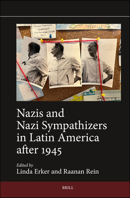 Nazis and Nazi Sympathizers in Latin America After 1945