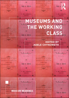 Museums and the Working Class