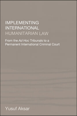 Implementing International Humanitarian Law