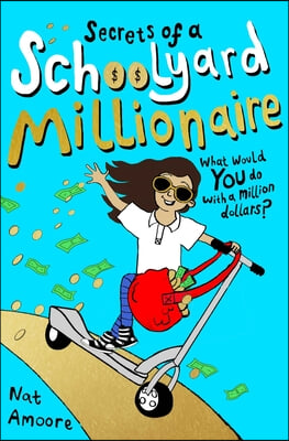 Secrets of a Schoolyard Millionaire