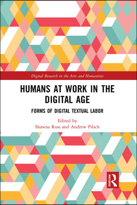 Humans at Work in the Digital Age