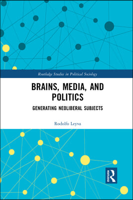 Brains, Media and Politics