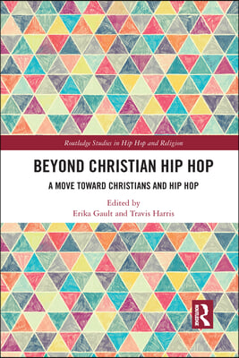 Beyond Christian Hip Hop