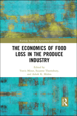 Economics of Food Loss in the Produce Industry