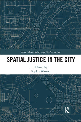 Spatial Justice in the City