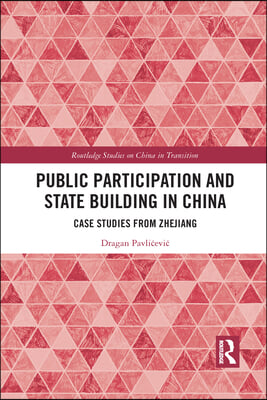 Public Participation and State Building in China