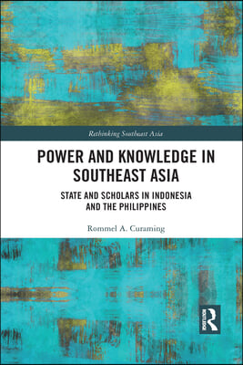 Power and Knowledge in Southeast Asia