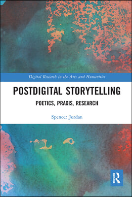 Postdigital Storytelling