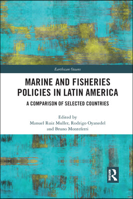 Marine and Fisheries Policies in Latin America