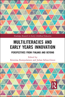 Multiliteracies and Early Years Innovation