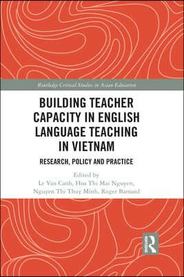 Building Teacher Capacity in English Language Teaching in Vietnam