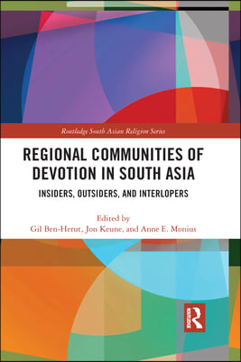 Regional Communities of Devotion in South Asia