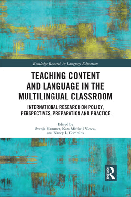 Teaching Content and Language in the Multilingual Classroom