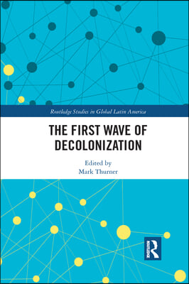 First Wave of Decolonization