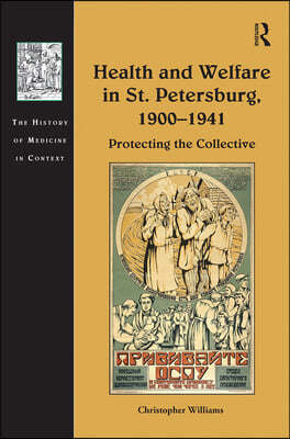 Health and Welfare in St. Petersburg, 1900–1941