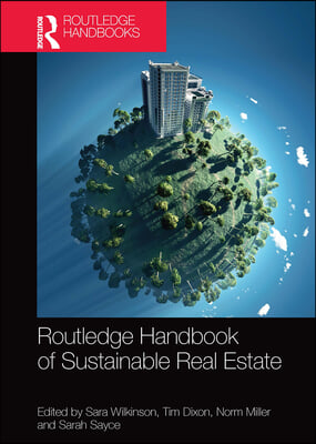 Routledge Handbook of Sustainable Real Estate