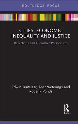 Cities, Economic Inequality and Justice