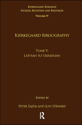 Volume 19, Tome V: Kierkegaard Bibliography