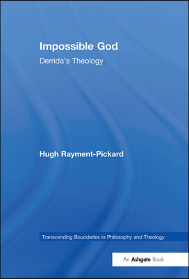 Impossible God: Derrida's Theology