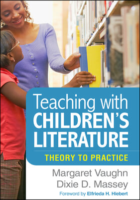 Teaching with Children&#39;s Literature: Theory to Practice