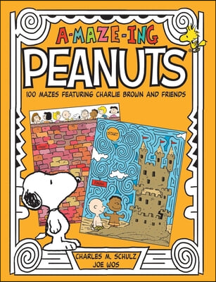 A-Maze-Ing Peanuts: 100 Mazes Featuring Charlie Brown and Friends