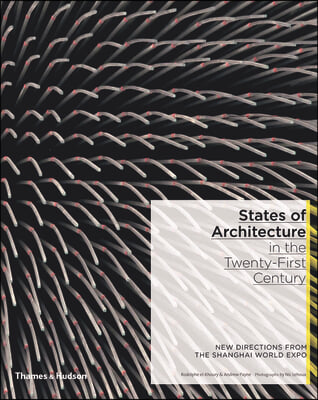 States of Architecture in the Twenty-First Century: New Directions from the Shanghai World Expo